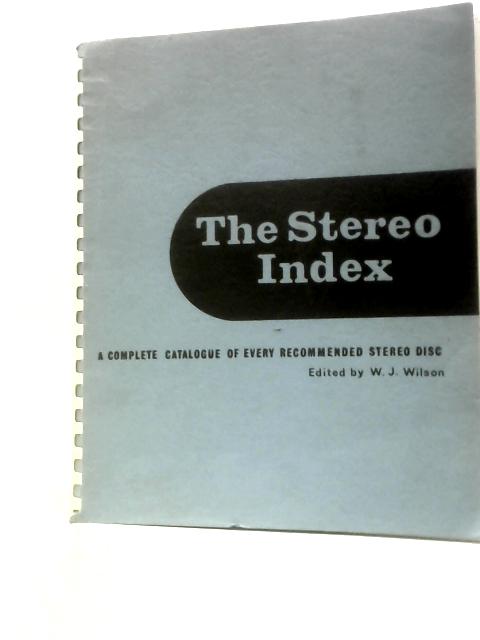 The Stereo Index von W.J. Wilson (Ed.)