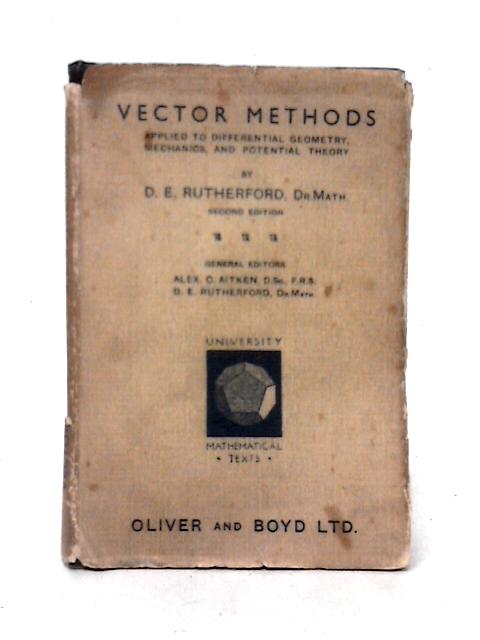 Vector Methods (University Mathematical Texts) By D. E. Rutherford