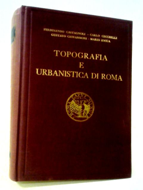 Topografia E Urbanistica Di Roma par Anon