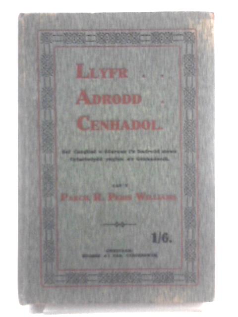 Llyfr Adrodd Cenhadol By R Peris Williams