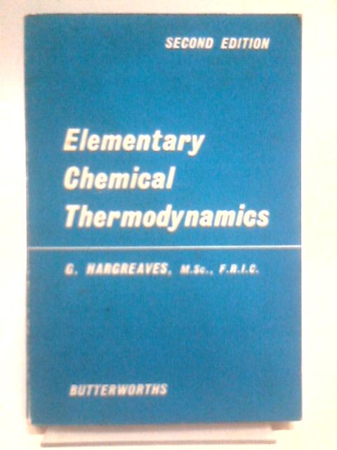 Elementary Chemical Thermodynamics By G Hargreaves