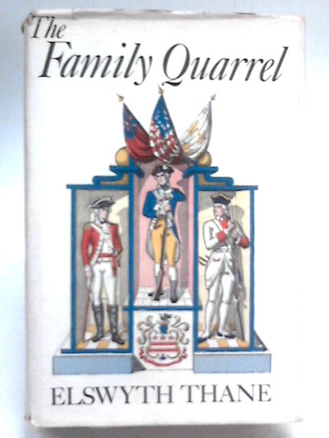 Family Quarrel: A Journey Through The Years Of The Revolution. par Elswyth Thane