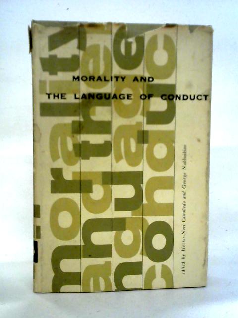 Morality And The Language Of Conduct von Hector-Neri Castaneda