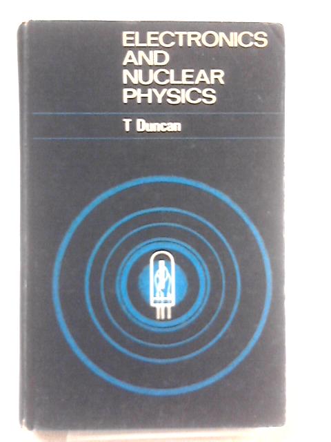 Electronics and Nuclear Physics von Tom Duncan