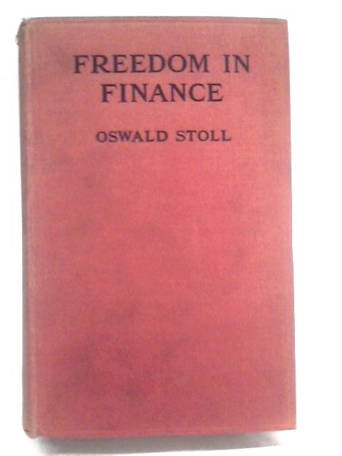 Freedom in Finance By Oswald Stoll