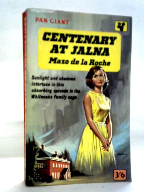 Centenary At Jalna By Mazo de la Roche