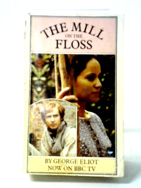 The Mill on the Floss By George Eliot