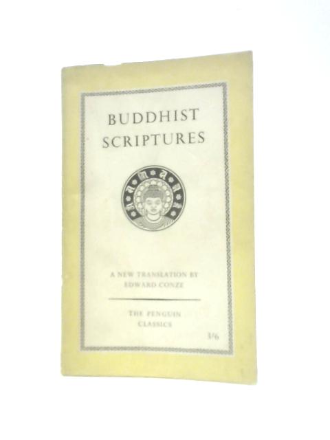 Buddhist Scriptures By Edward Conze (Ed.)