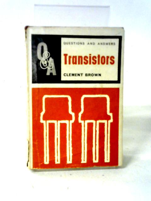 Questions And Answers On Transistors von Clement Brown