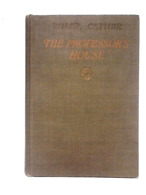 The Professor's House By Willa Cather