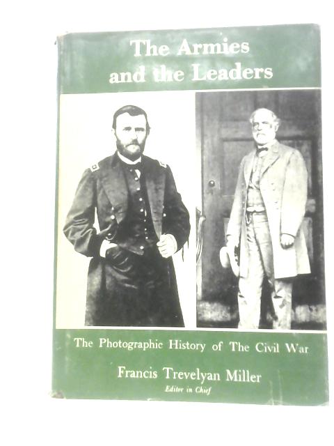 The Photographic History of The Civil War. The Armies and the Leaders. This is Part Ten Only. von Francis Trevelyan Miller