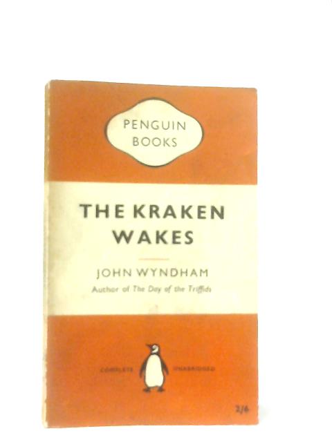 The Kraken Wakes By John Wyndham