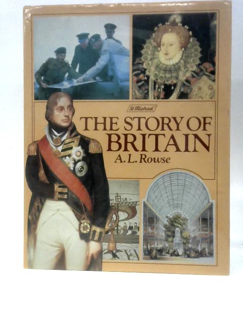 The Story of Britain By A. L. Rowse