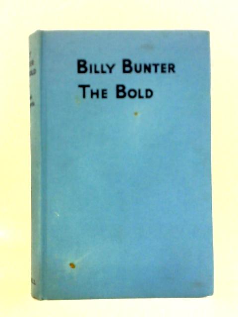 Billy Bunter the Bold von Frank Richards