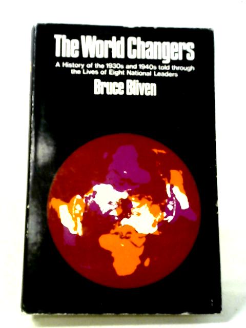 The World Changers By Bruce Bliven