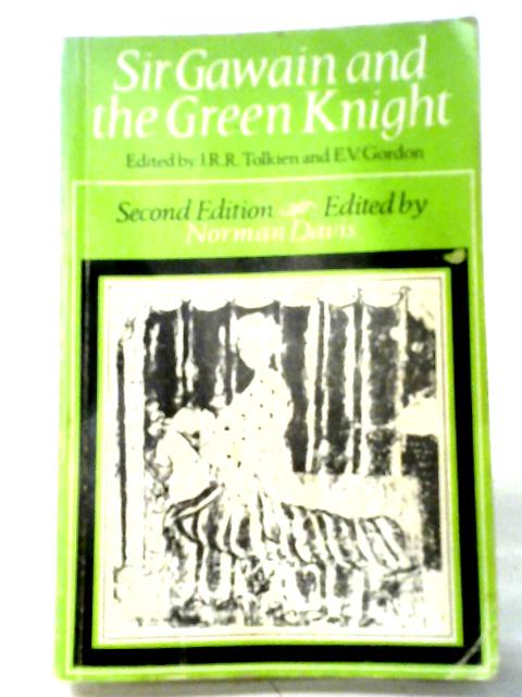 Sir Gawain and the Green Knight By J. R. R. Tolkien E. V. Gordon Norman Davis Ed.
