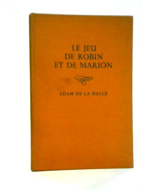 Jeu de Robin et de Marion By Adam De La Halle