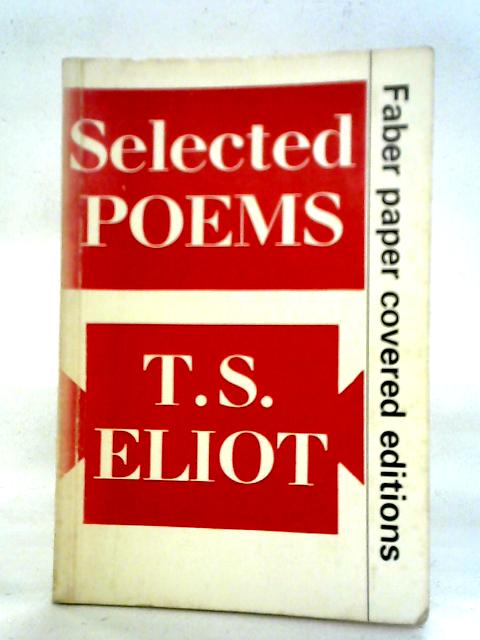 Selected Poems By T.S. Eliot