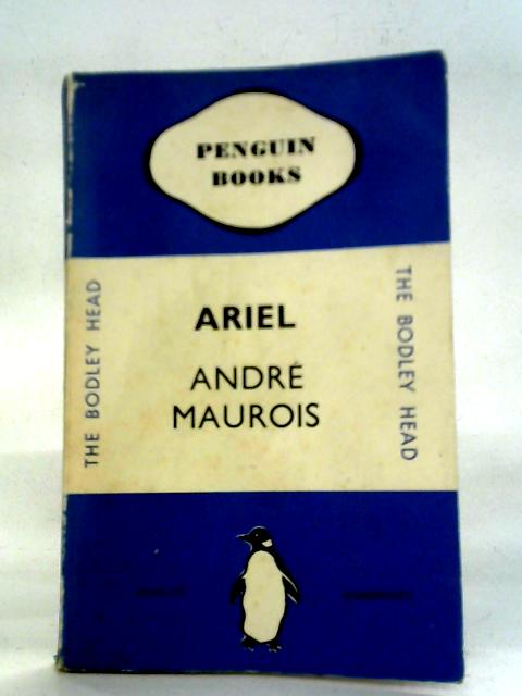 Ariel, A Shelley Romance By Andre Maurois