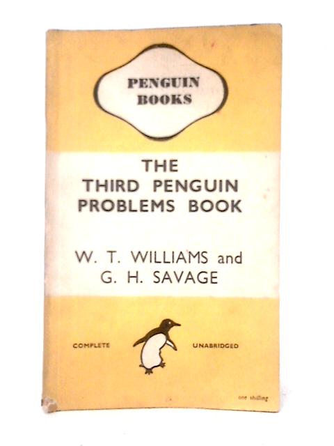 The Third Penguin Problem Book By W. T. Williams & G. H. Savage