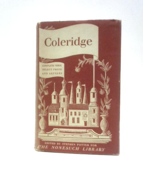 Coleridge: Select Poetry & Prose By Stephen Potter (Ed.)