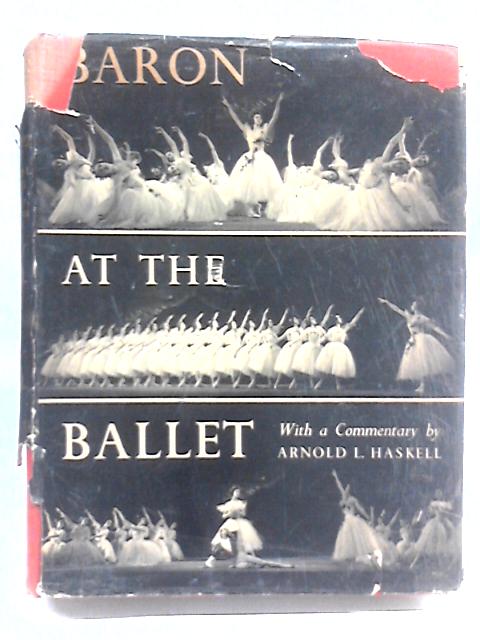 Baron at the Ballet By Arnold Lionel Haskell