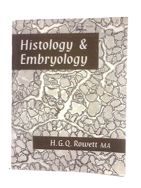 Histology & Embryology von H. G. Q. Rowett