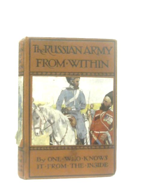 The Russian Army from Within By W. Barnes Steveni