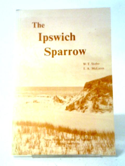 The Ipswich Sparrow By W.T. Stobo & I.A Mclaren
