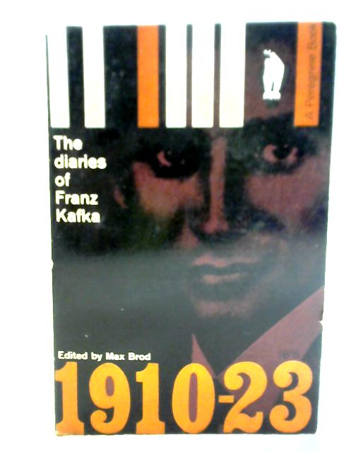 The Diaries of Franz Kafka, 1910-23 By Franz Kafka