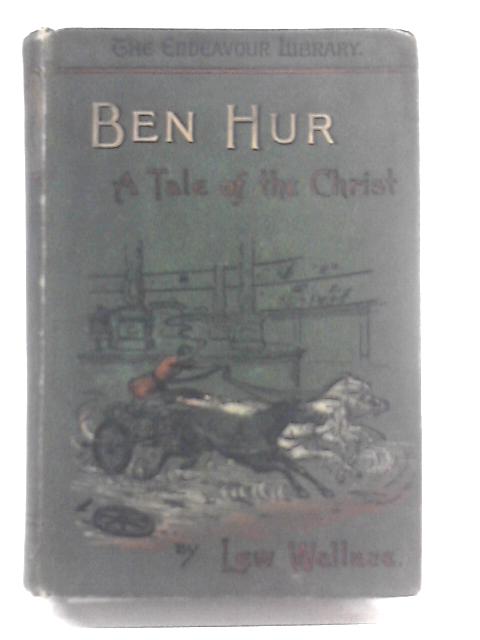 Ben - Hur von Lew. Wallace