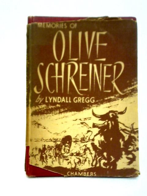 Memories of Olive Schreiner von Lyndall Gregg