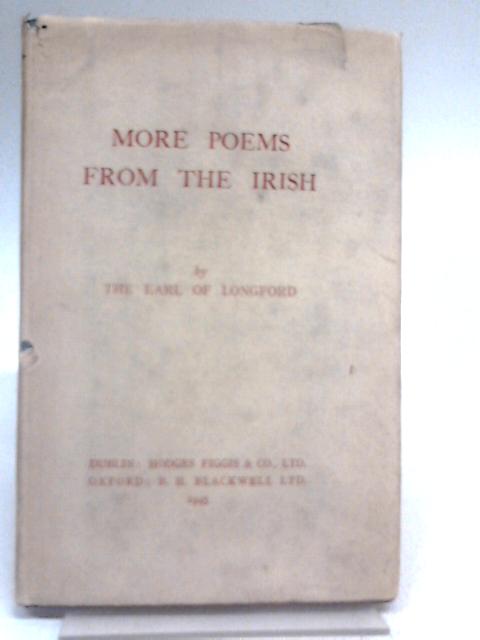 More Poems from the Irish By Earl Of Longford