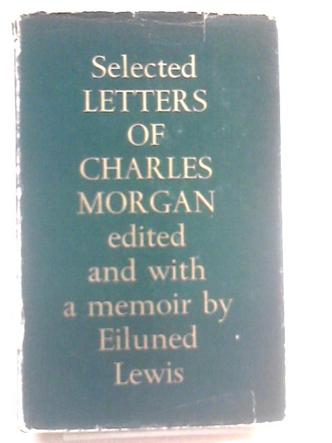 Selected Letters By Charles Morgan