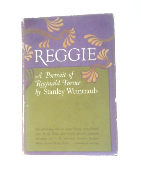 Reggie By Stanley Weintraub