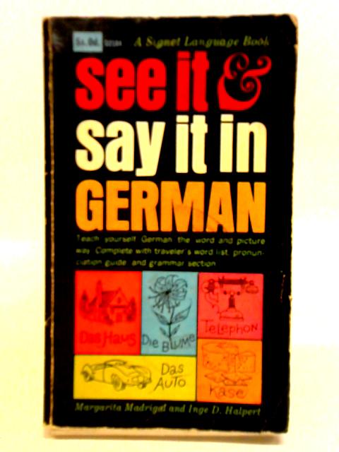 See It and Say It in German By Inge D. Halpert