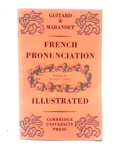 French Pronunciation Illustrated par Lucien Guitard