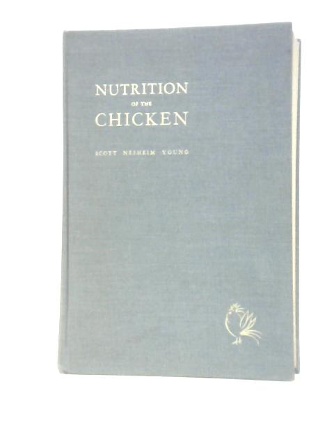 Nutrition of the Chicken von Milton L. Scott Et Al.