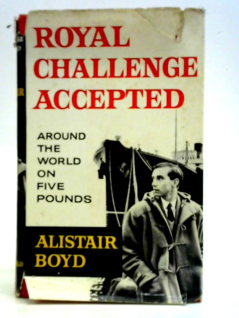 Royal Challenge Accepted von Alistair Boyd