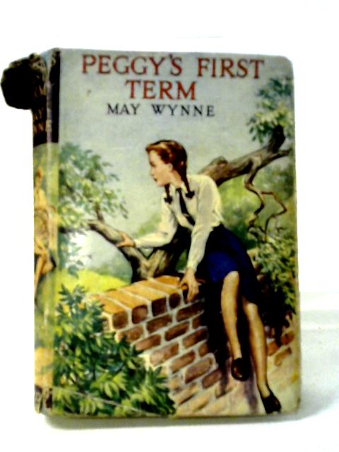 Peggy's First Term von May Wynne