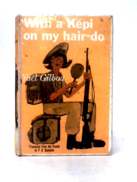 With A Kepi On My Hair-do von Yael Giilboa