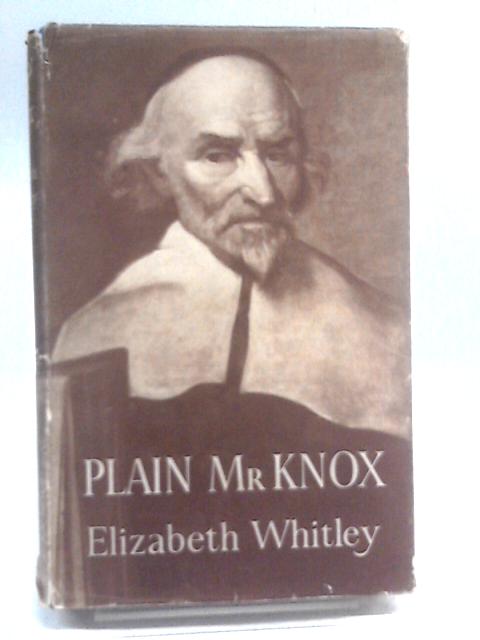 Plain Mr Knox By Elizabeth Whitley