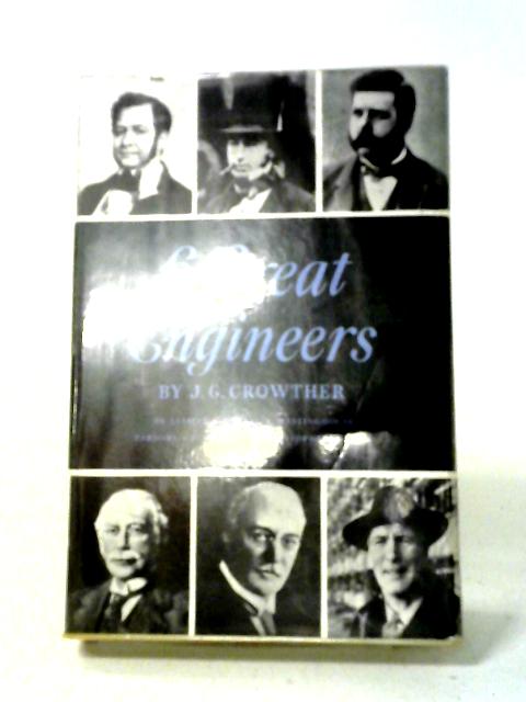 Six Great Engineers By J. G Crowther