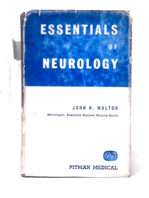 Essentials of Neurology von John N. Walton