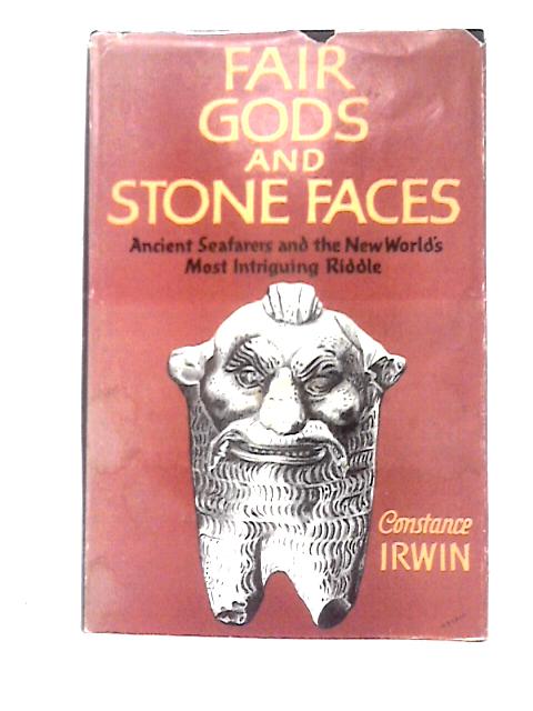 Fair Gods And Stone Faces von Constance Irwin