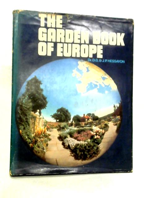 Garden Book of Europe By D. G. and J.P. Hessayon