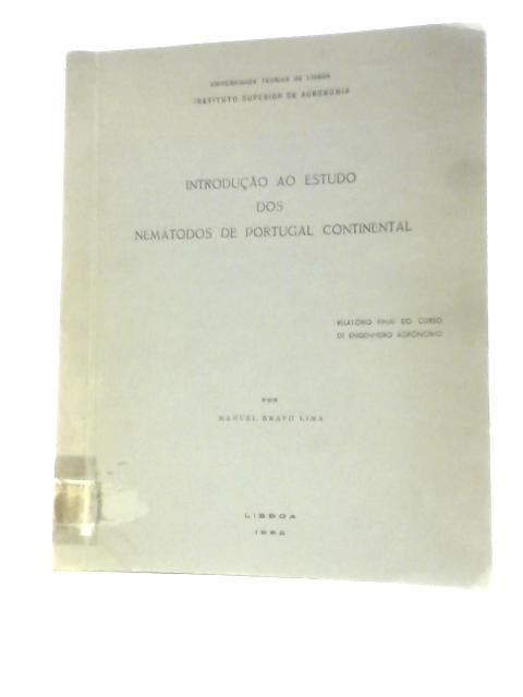 Introducao ao Estudo dos Nematodos de Portugal Continental By Manuel Bravo Lima