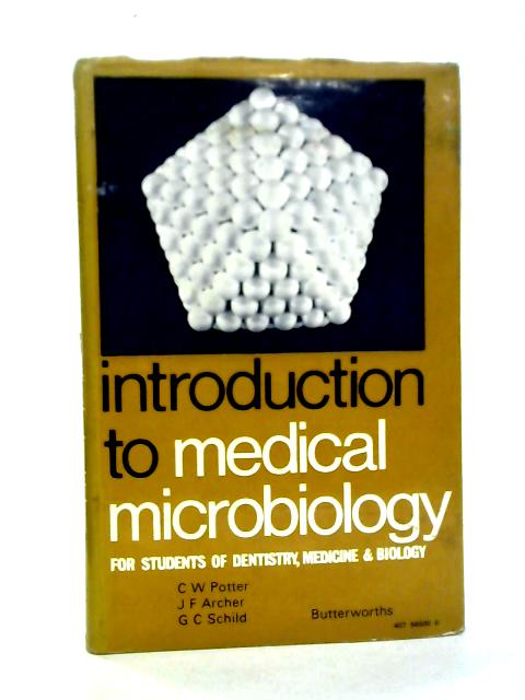 Introduction to Medical Microbiology for Students By C W Potter et al