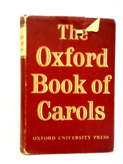The Oxford Book of Carols By Percy Dearmer et al