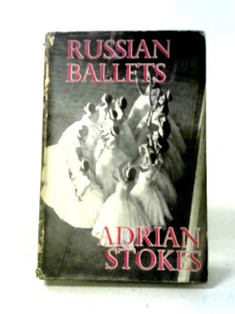 Russian Ballets By Adrian Stokes